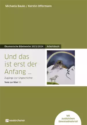 Bibelwoche 2024 Arbeitsbuch Und das ist erst der Anfang ...