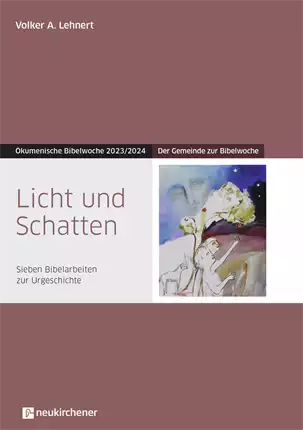 Bibelwoche 2024 Gemeindeheft Licht und Schatten