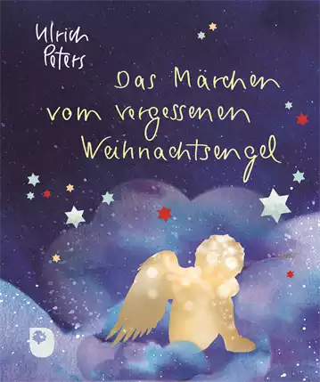 Das Märchen vom vergessenen Weihnachtsengel