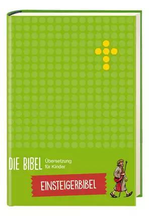 Die Bibel - Übersetzung für Kinder