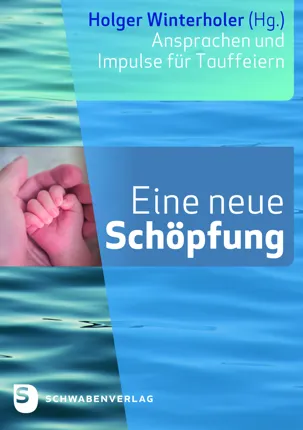 Eine neue Schöpfung