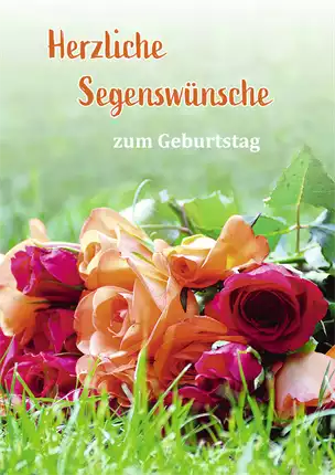 Faltkarte Herzliche Segenswünsche zum Geburtstag (10 St.)