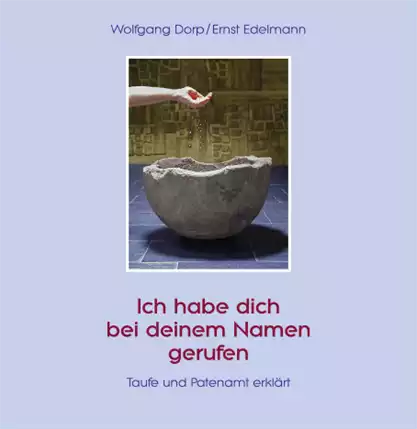 Ich habe dich bei deinem Namen gerufen Motiv Taufbecken