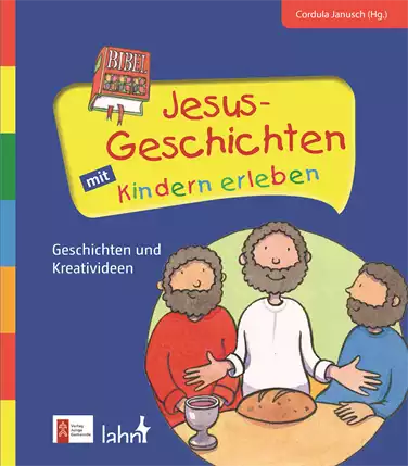 Jesus-Geschichten mit Kindern erleben