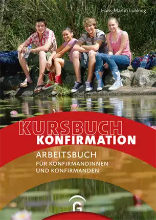 Kursbuch Konfirmation NEU - Arbeitsbuch