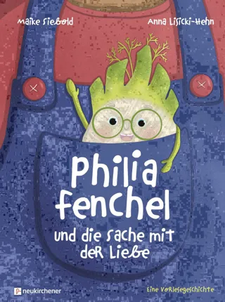 Philia Fenchel und die Sache mit der Liebe (Vorlesegeschichte)