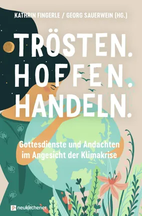 Trösten. Hoffen. Handeln.
