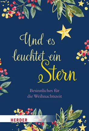 Und es leuchtet ein Stern Herder Sonderband Weihnachten