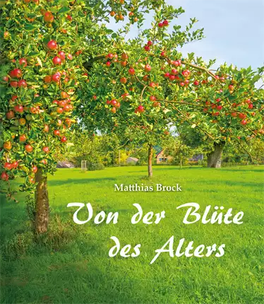 Von der Blüte des Alters