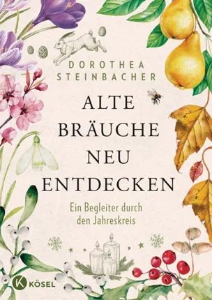 Alte Bräuche neu entdecken