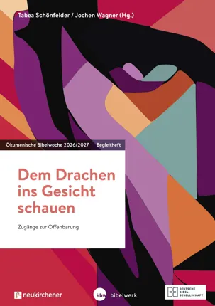Bibelwoche 2027 Begleitheft Dem Drachen ins Gesicht schauen