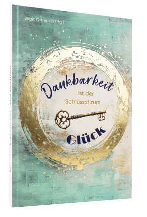 Preview: Dankbarkeit ist der Schlüssel zum Glück