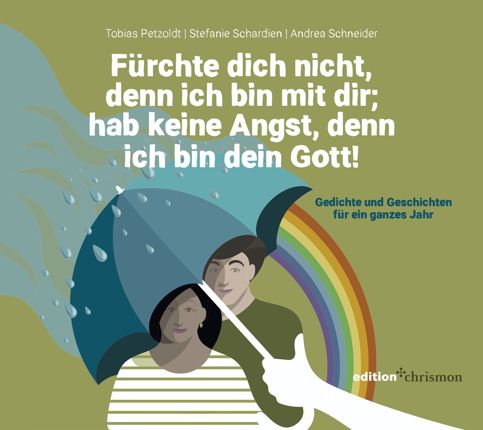 Fürchte dich nicht, denn ich bin mit dir hab kein Angst, denn ich bin dein Gott!