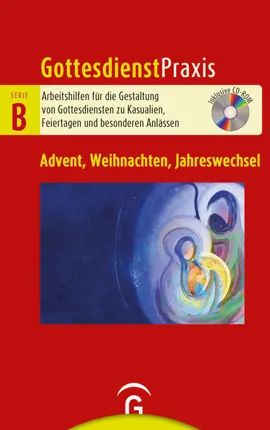 GD Praxis B Advent, Weihnachten, Jahreswechsel