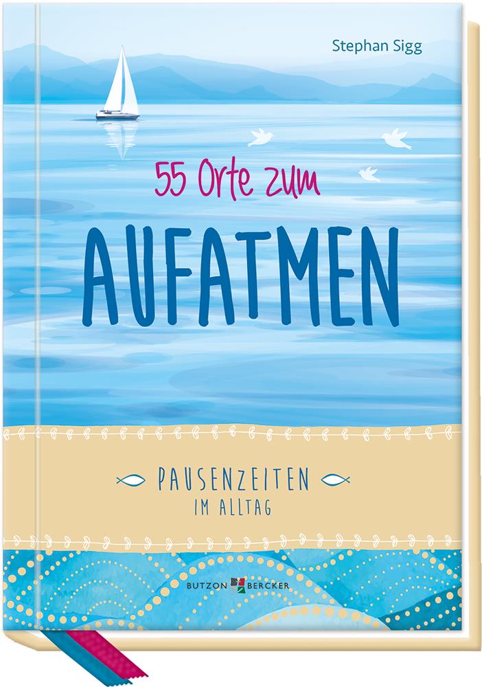 55 Orte zum Aufatmen 55 Orte zum Aufatmen