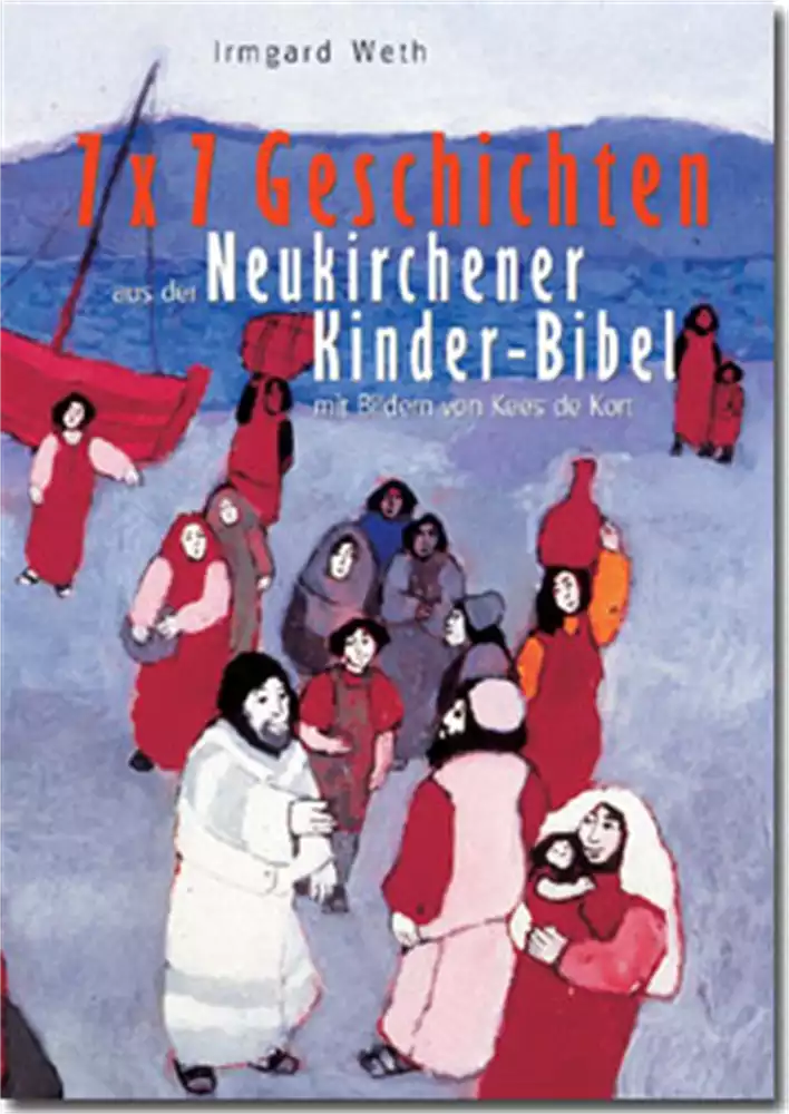7 x 7 Geschichten aus der Neukirchener Kinderbibel