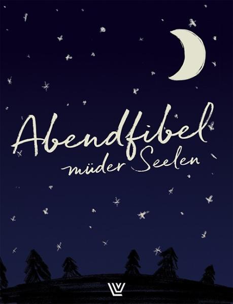 Abendfibel müder Seelen Abendfibel müder Seelen