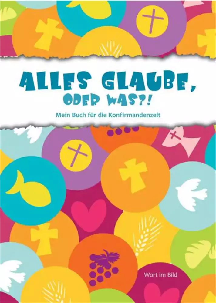Alles Glaube, oder was?! - Loseblatt Alles Glaube, oder was?! - Loseblatt