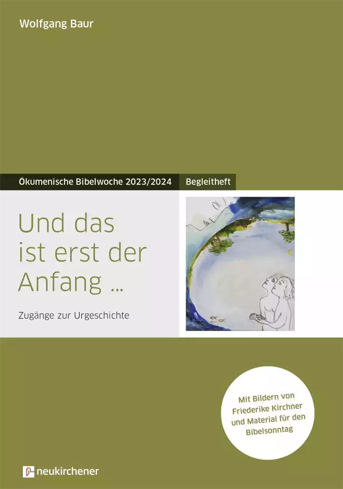 Bibelwoche 2024 Teilnehmerheft Und das ist erst der Anfang ...