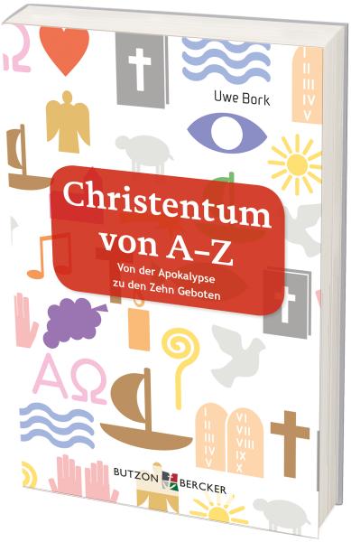 Christentum von A - Z Christentum von A - Z
