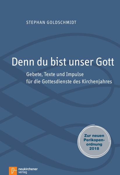 Denn du bist unser Gott Denn du bist unser Gott