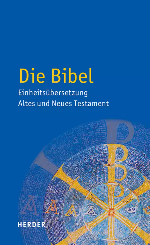 Die Bibel Einheitsübersetzung Die Bibel Einheitsübersetzung