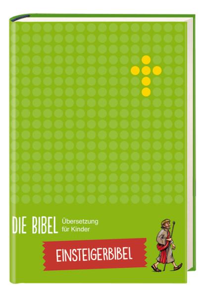 Die Bibel - Übersetzung für Kinder Die Bibel - Übersetzung für Kinder