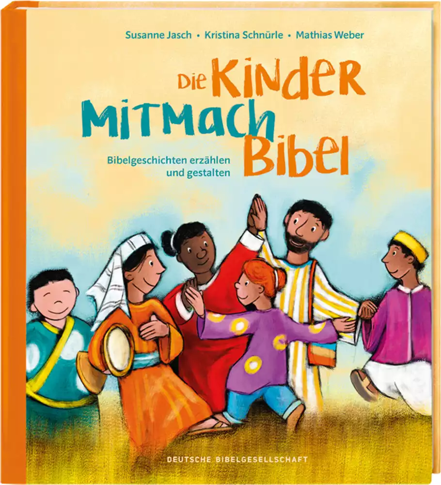 Die Kinder-Mitmach-Bibel Die Kinder-Mitmach-Bibel