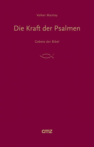 Die Kraft der Psalmen Die Kraft der Psalmen