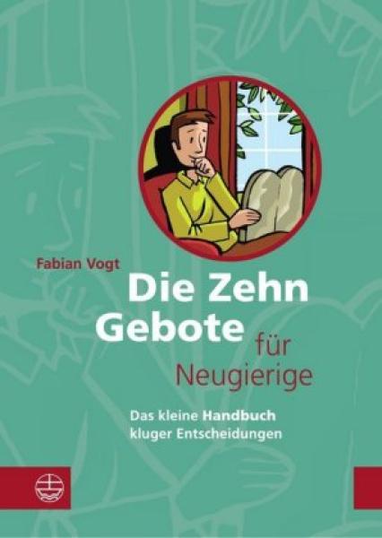 Die Zehn Gebote für Neugierige Die Zehn Gebote für Neugierige