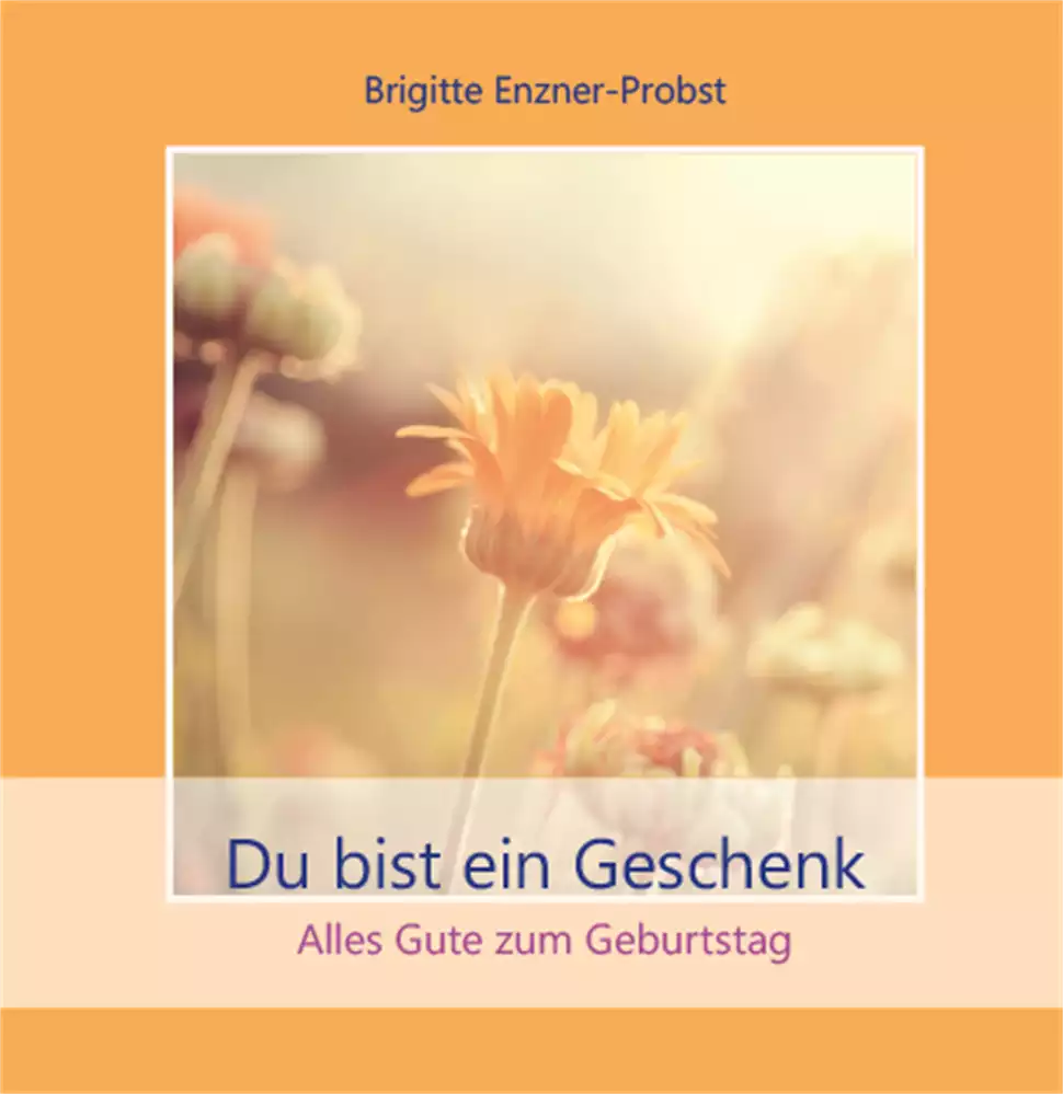Du bist ein Geschenk Du bist ein Geschenk