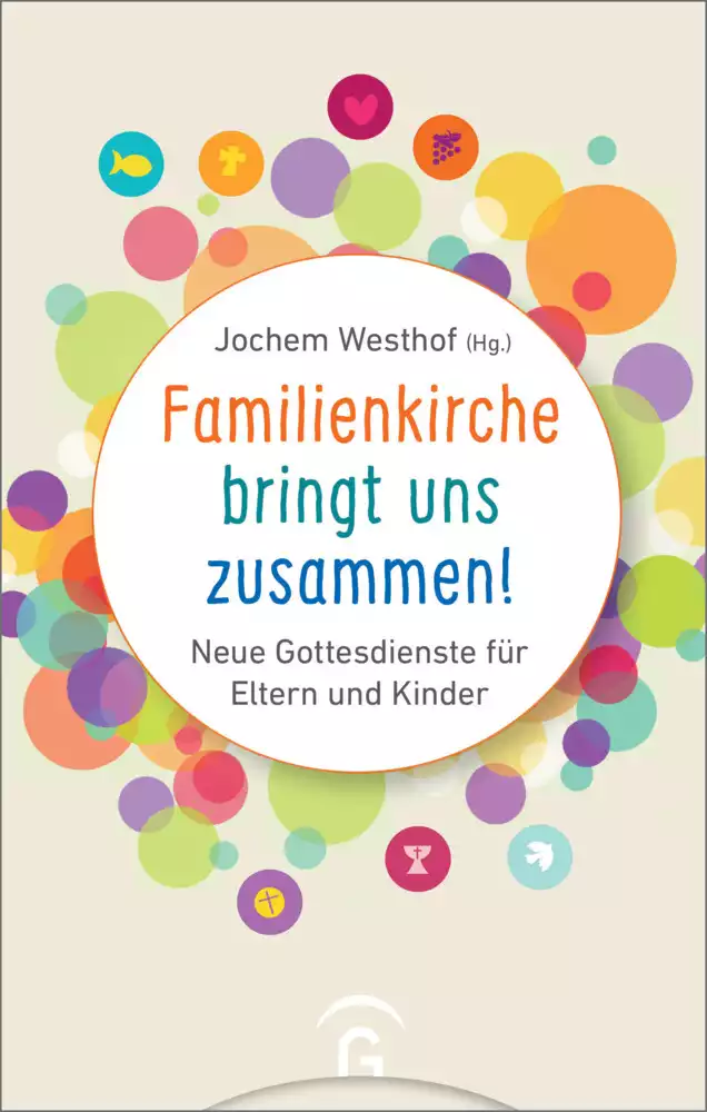 Familienkirche bringt uns zusammen! Familienkirche bringt uns zusammen!