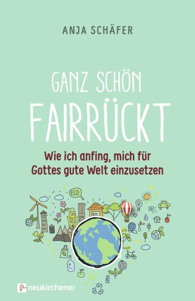Ganz schön fairrückt Ganz schön fairrückt