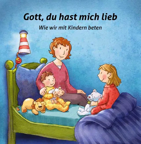 Gott, du hast mich lieb - Neuausgabe