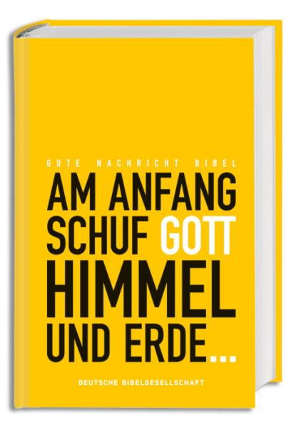Gute Nachricht Bibel 1706 Am Anfang schuf Gott Himmel und Erde Gute Nachricht Bibel 1706 Am Anfang schuf Gott Himmel und Erde