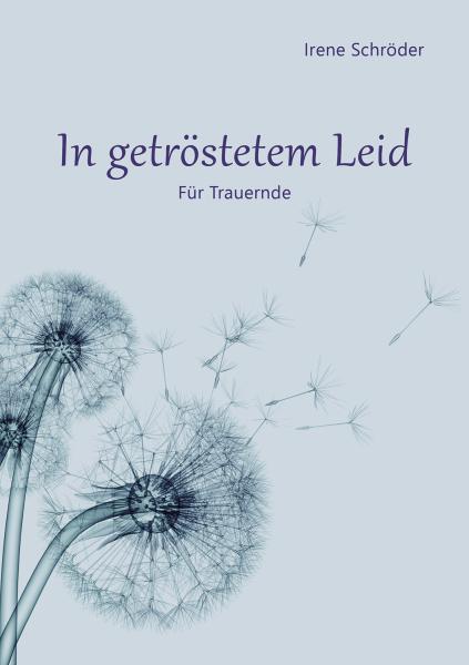 In getröstetem Leid In getröstetem Leid