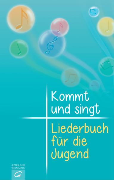 Kommt und singt Liederbuch für die Jugend Kommt und singt Liederbuch für die Jugend