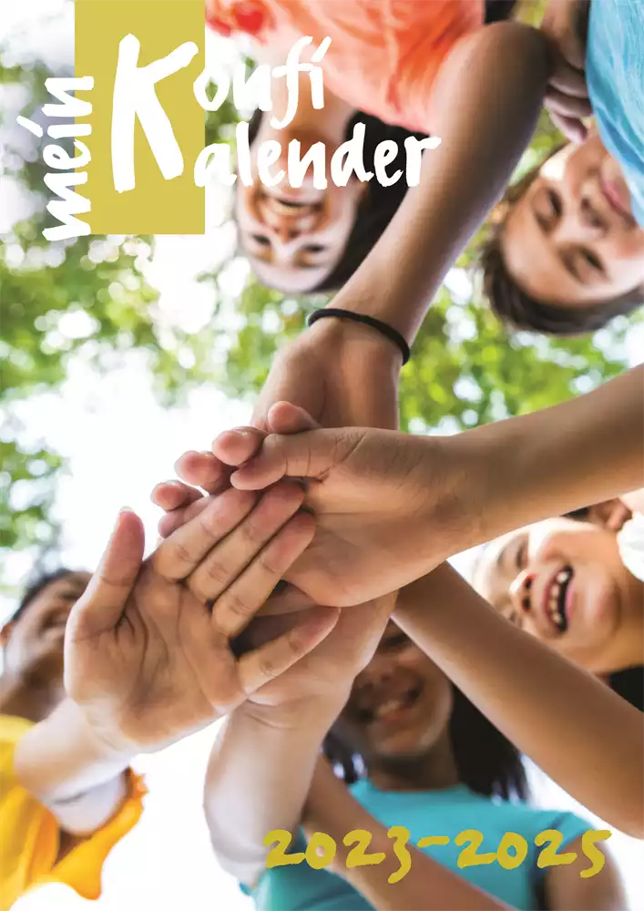 Mein Konfi-Kalender 2023-2025 allg. EKD-Ausgabe Mein Konfi-Kalender 2023-2025 allg. EKD-Ausgabe