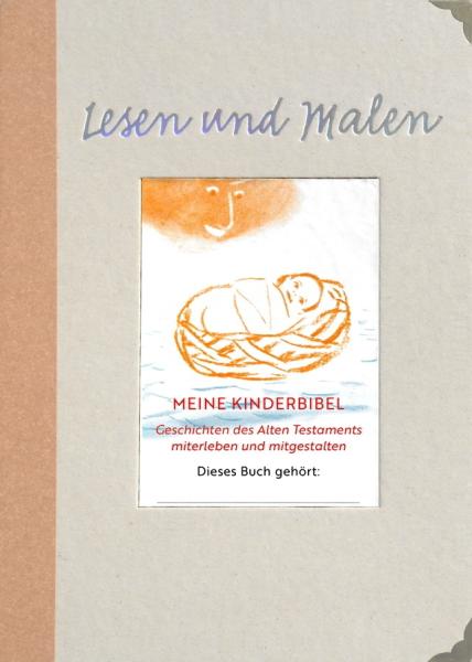 Meine Kinderbibel lesen und malen Meine Kinderbibel lesen und malen