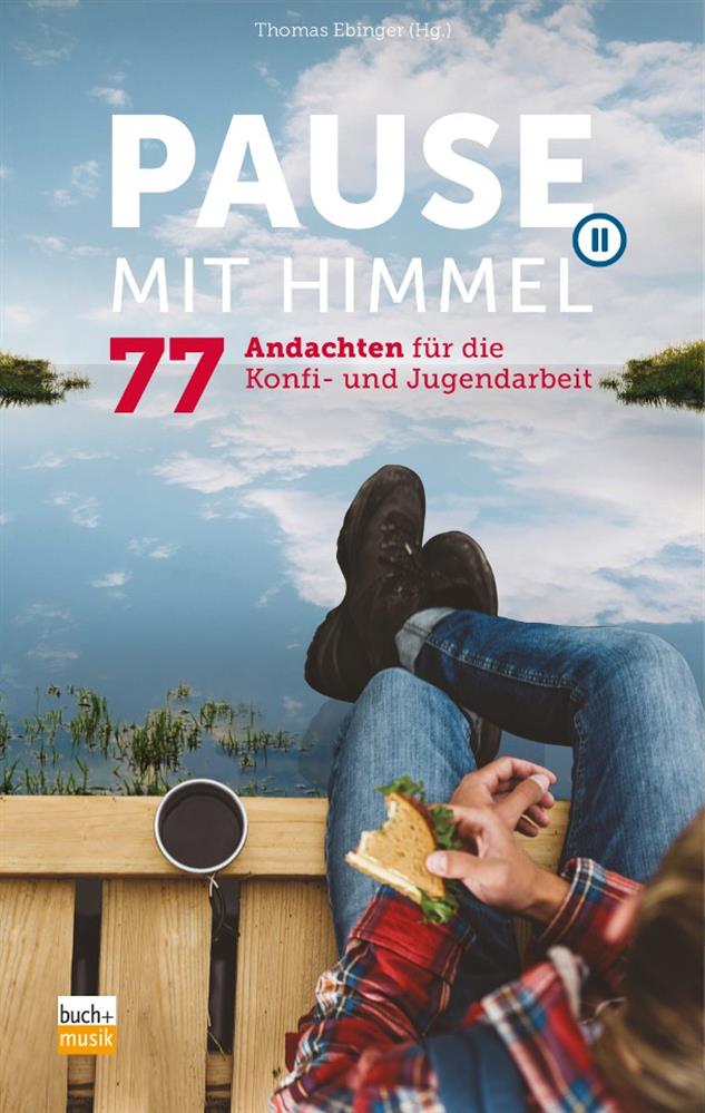 Pause mit Himmel Pause mit Himmel