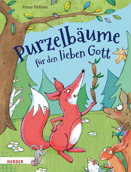 Purzelbäume für den lieben Gott Purzelbäume für den lieben Gott