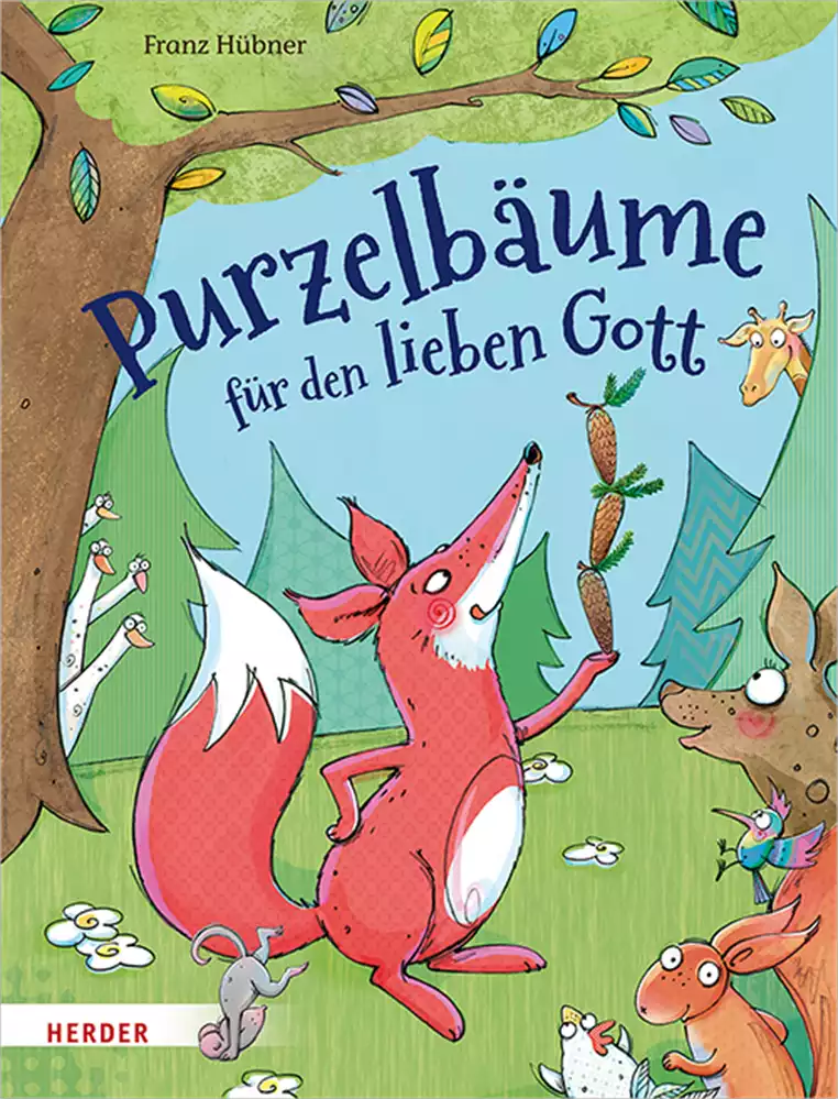 Purzelbäume für den lieben Gott Purzelbäume für den lieben Gott