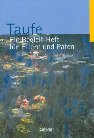 Taufe - Begleitheft für Eltern und Paten