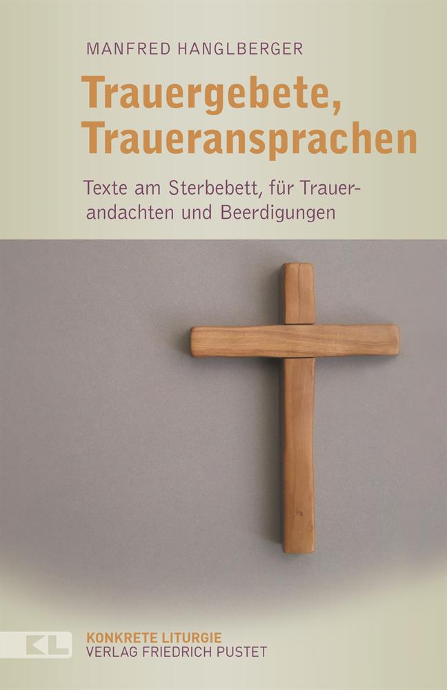 Trauergebete, Traueransprachen Trauergebete, Traueransprachen