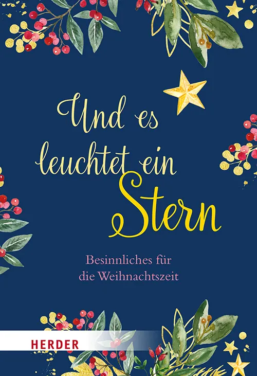 Und es leuchtet ein Stern Herder Sonderband Weihnachten