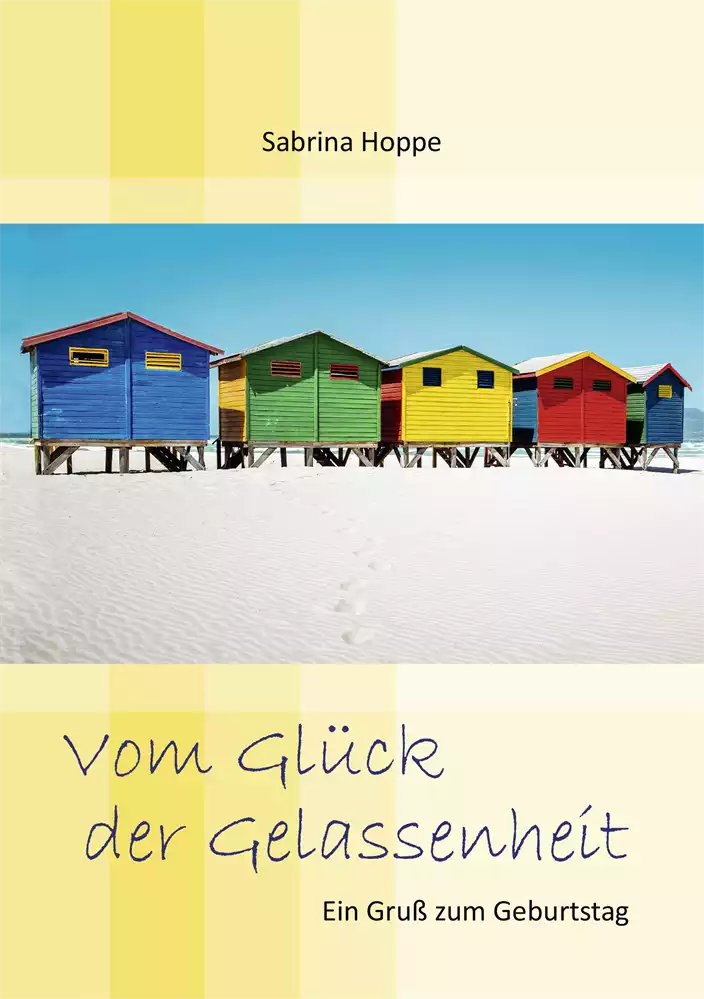 Vom Glück der Gelassenheit Vom Glück der Gelassenheit