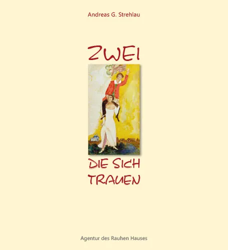 Zwei, die sich trauen (Neuausgabe)