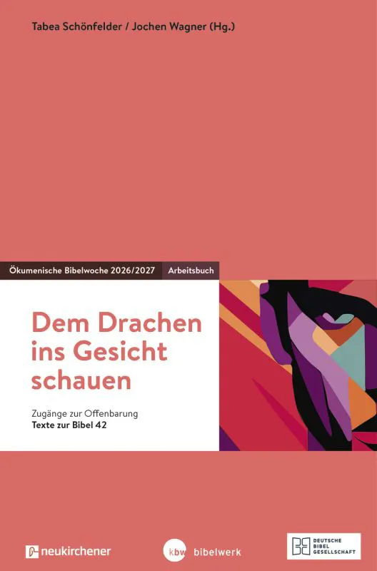 Bibelwoche 2027 Arbeitsbuch Dem Drachen ins Gesicht schauen
