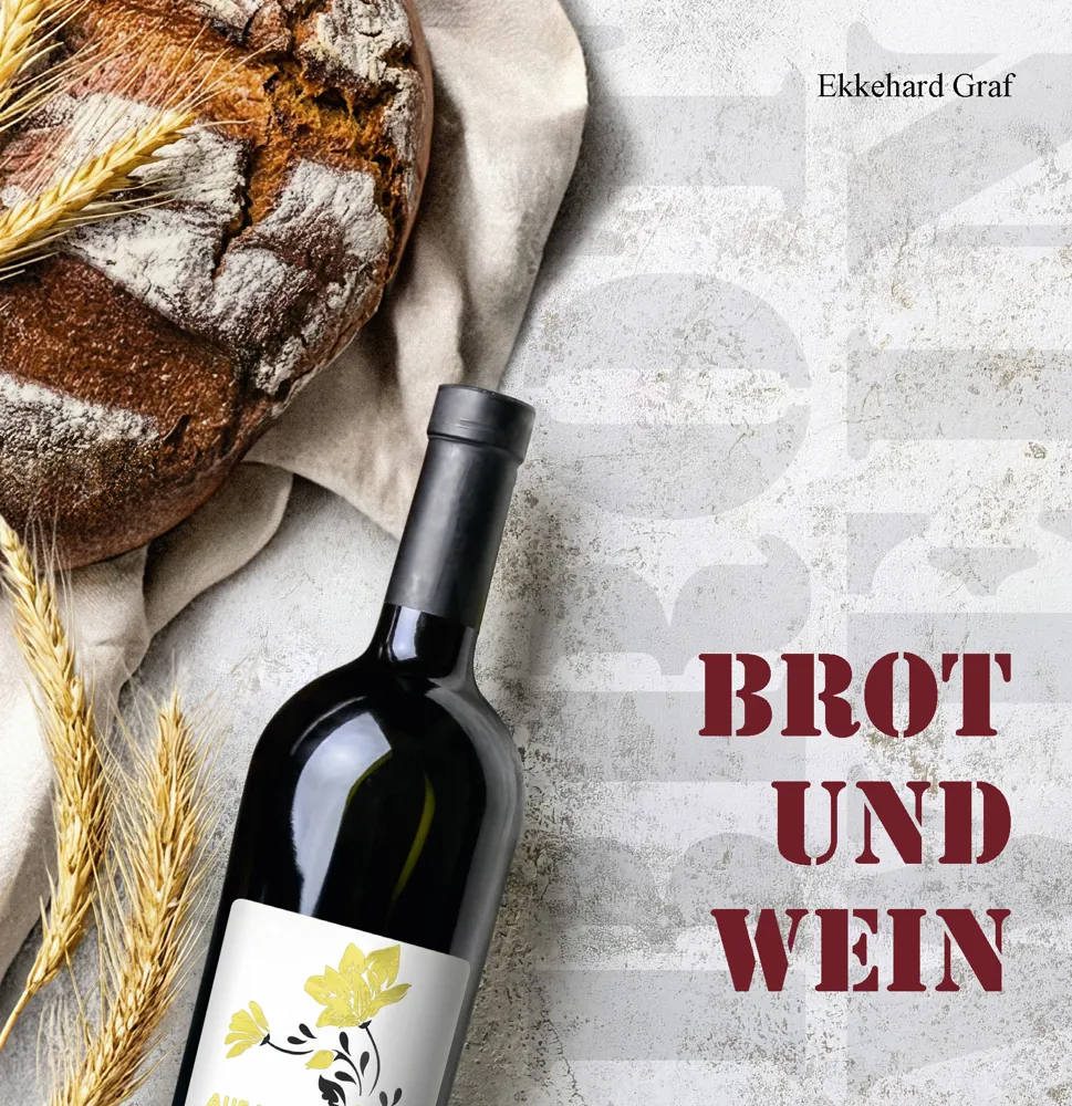 Brot und Wein