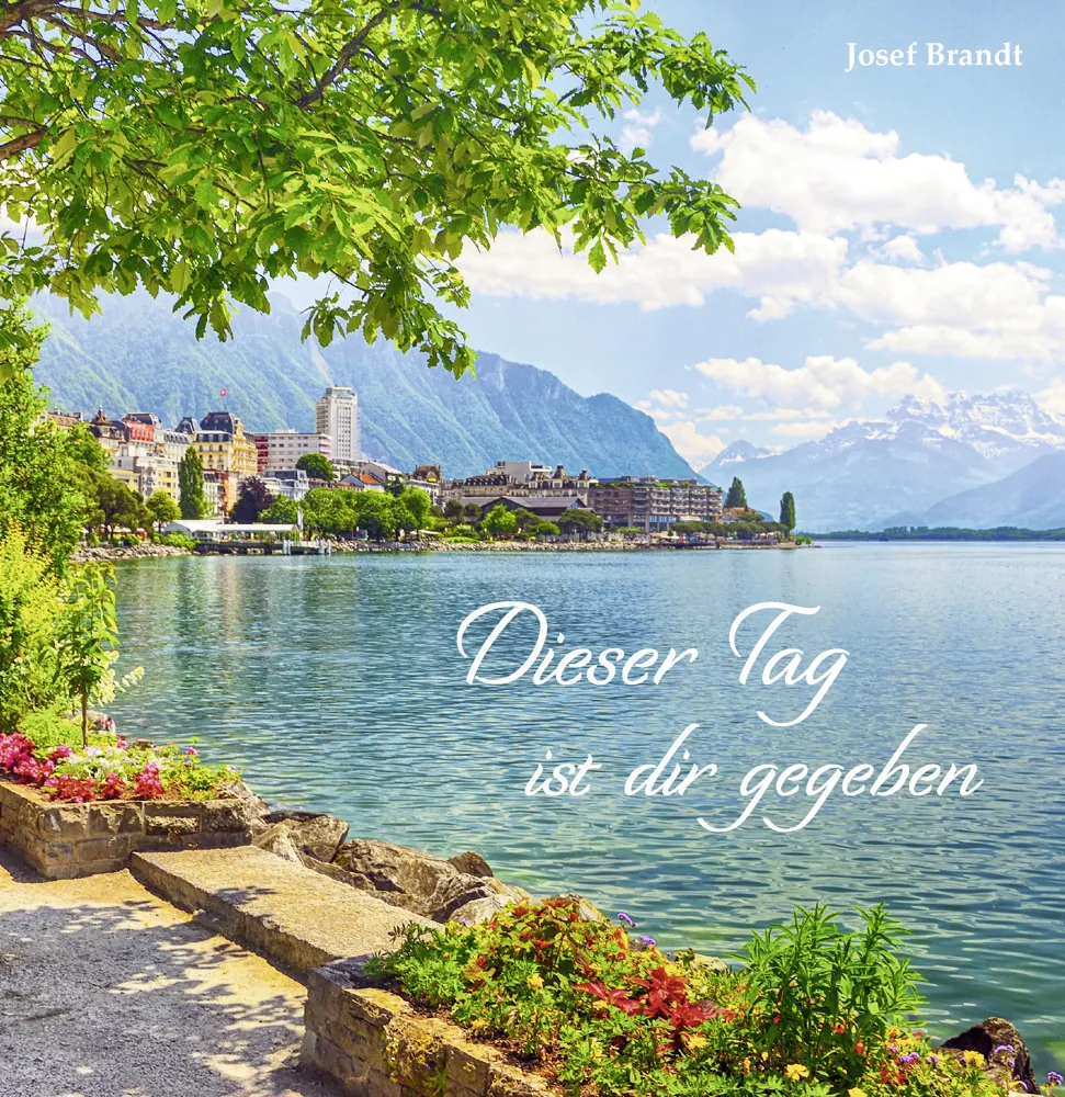 Dieser Tag ist dir gegeben